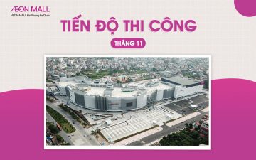 AEON MALL Hải Phòng Lê Chân cập nhật tiến độ thi công tháng 11