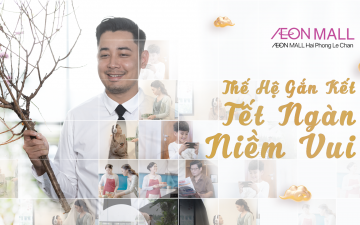 AEON MALL Hải Phòng Lê Chân thế hệ gắn kết tết ngàn niềm vui