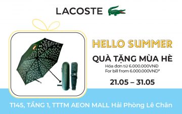 HELLO SUMMER! GET A FREE LACOSTE UMBRELLA [Apply for bill from 6,000,000 VND]