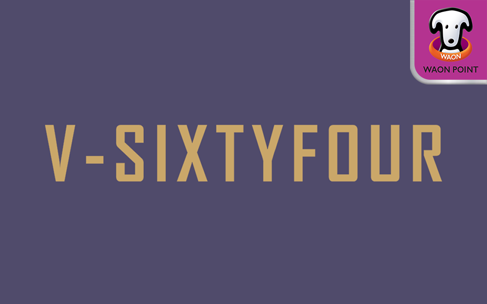 V-SIXTYFOUR ᵉ