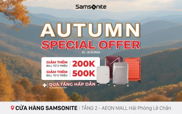 Autumn Offers | Sở hữu Vali, balo, túi xách 𝐒𝐚𝐦𝐬𝐨𝐧𝐢𝐭𝐞 với GIÁ ĐẶC BIỆT