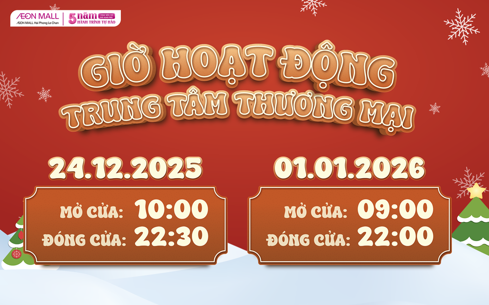 [THÔNG BÁO] GIỜ MỞ CỬA TTTM AEON MALL HẢI PHÒNG LÊ CHÂN