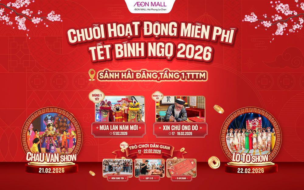 TẾT LÊN ĐỒ – ĐỔ BỘ AEON MALL HẢI PHÒNG LÊ CHÂN​