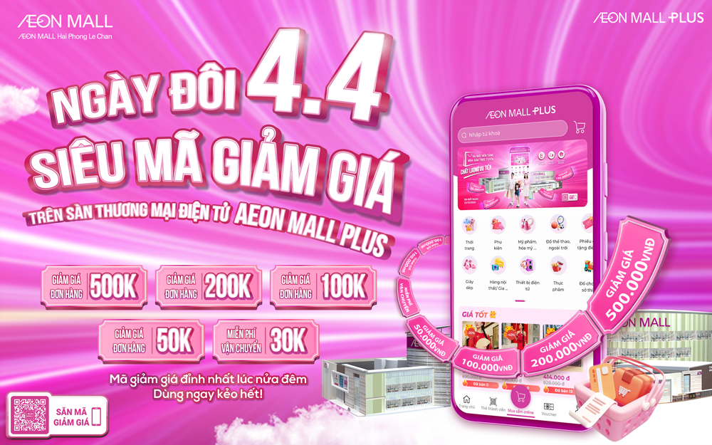 🎯 ĐẠI TIỆC COUPON NGÀY ĐÔI 4/4 – SĂN DEAL CỰC ĐÃ CÙNG AEON MALL PLUS