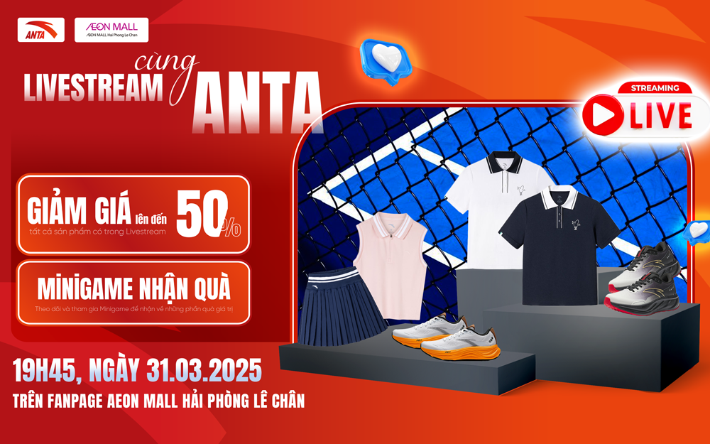 🔥 LIVESTREAM – SĂN SALE CỰC SÔC CÙNG THỂ THAO ANTA 🔥