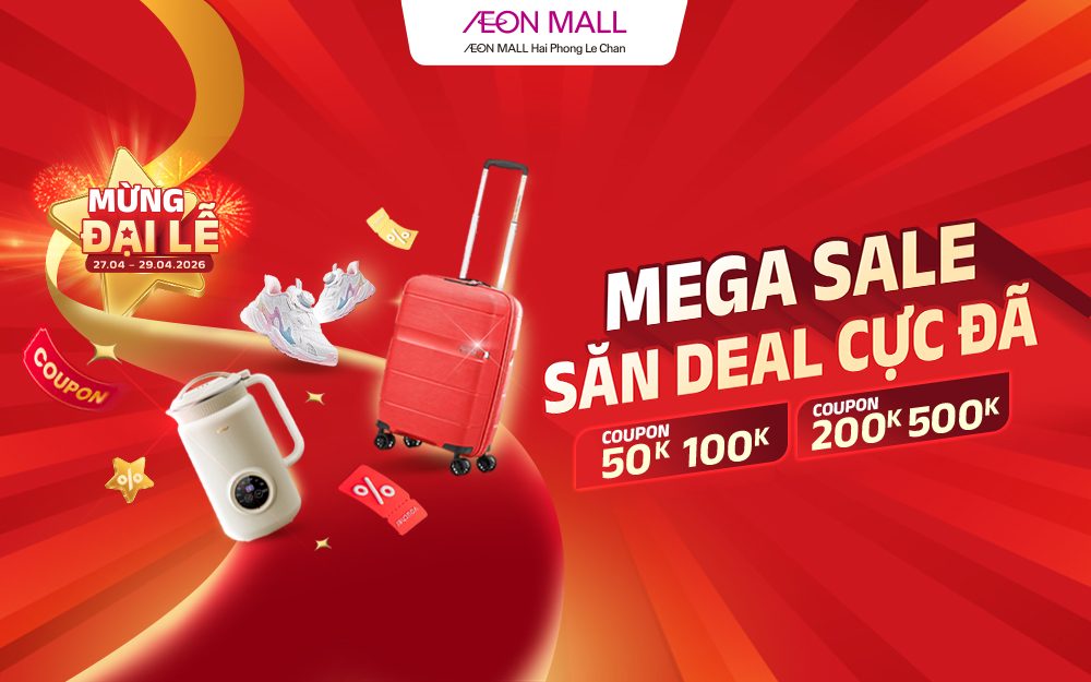 🔥 MEGA SALE ĐẠI LỄ 30/4 – 1/5 | DEAL ONLINE CỰC ĐÃ 🔥