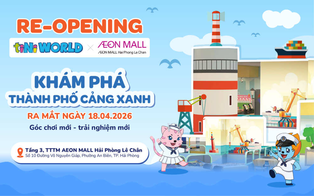 🌊⚓ THÀNH PHỐ CẢNG XANH ĐÃ CÓ MẶT TẠI TINIWORLD AEON MALL HẢI PHÒNG LÊ CHÂN 🚢