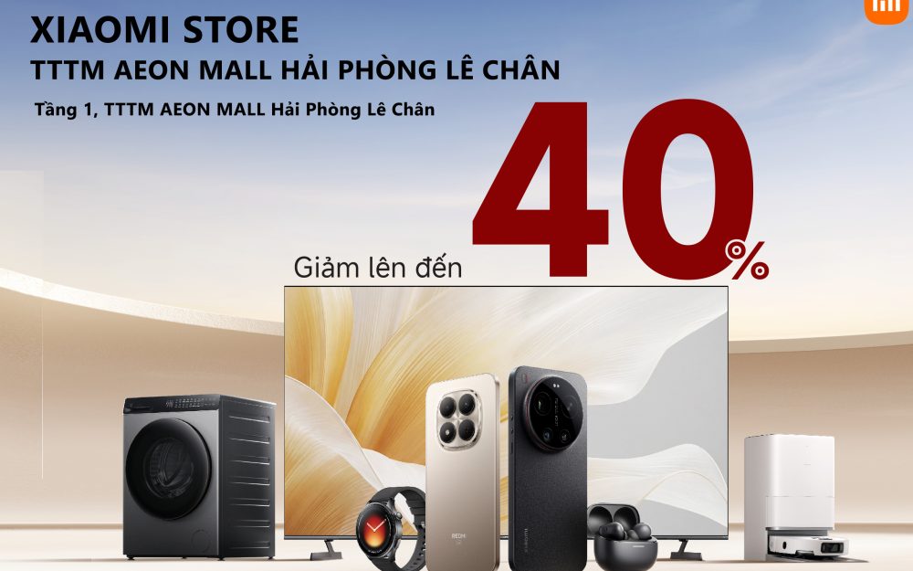 📢 LOA LOA LOA! “CƠN BÃO” XIAOMI ĐÃ CẬP BẾN TTTM AEON MALL HẢI PHÒNG LÊ CHÂN! 📢