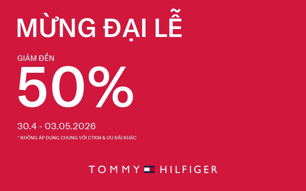 TOMMY HILFIGER MỪNG ĐẠI LỄ