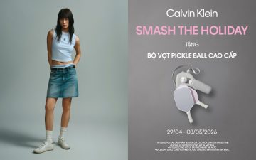 CALVIN KLEIN SMASH THE HOLIDAY – TẶNG BỘ VỢT PICKLEBALL CAO CẤP
